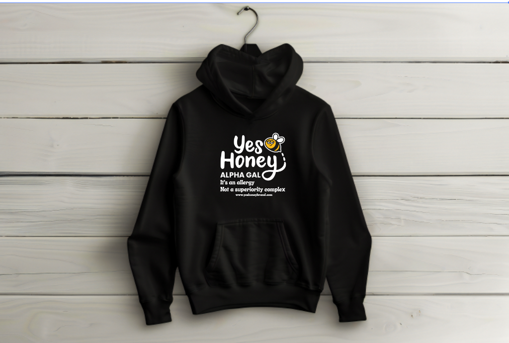 ⭐️⭐️⭐️ Pre-order Yes Honey Alpha Gal allergy hoodie