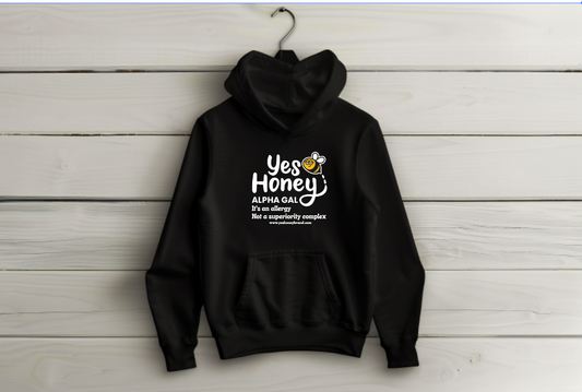 ⭐️⭐️⭐️ Pre-order Yes Honey Alpha Gal allergy hoodie